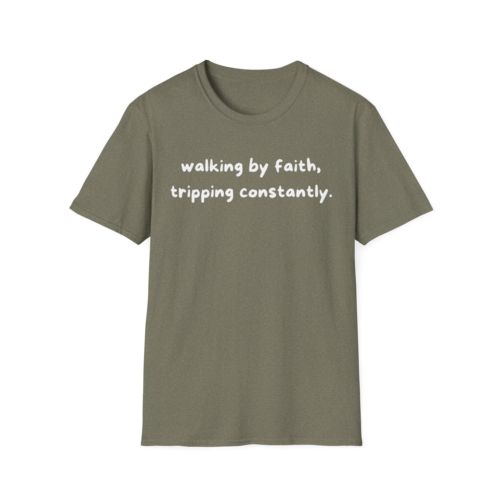 Walking By Faith, Tripping Constantly Funny Christian T-shirt