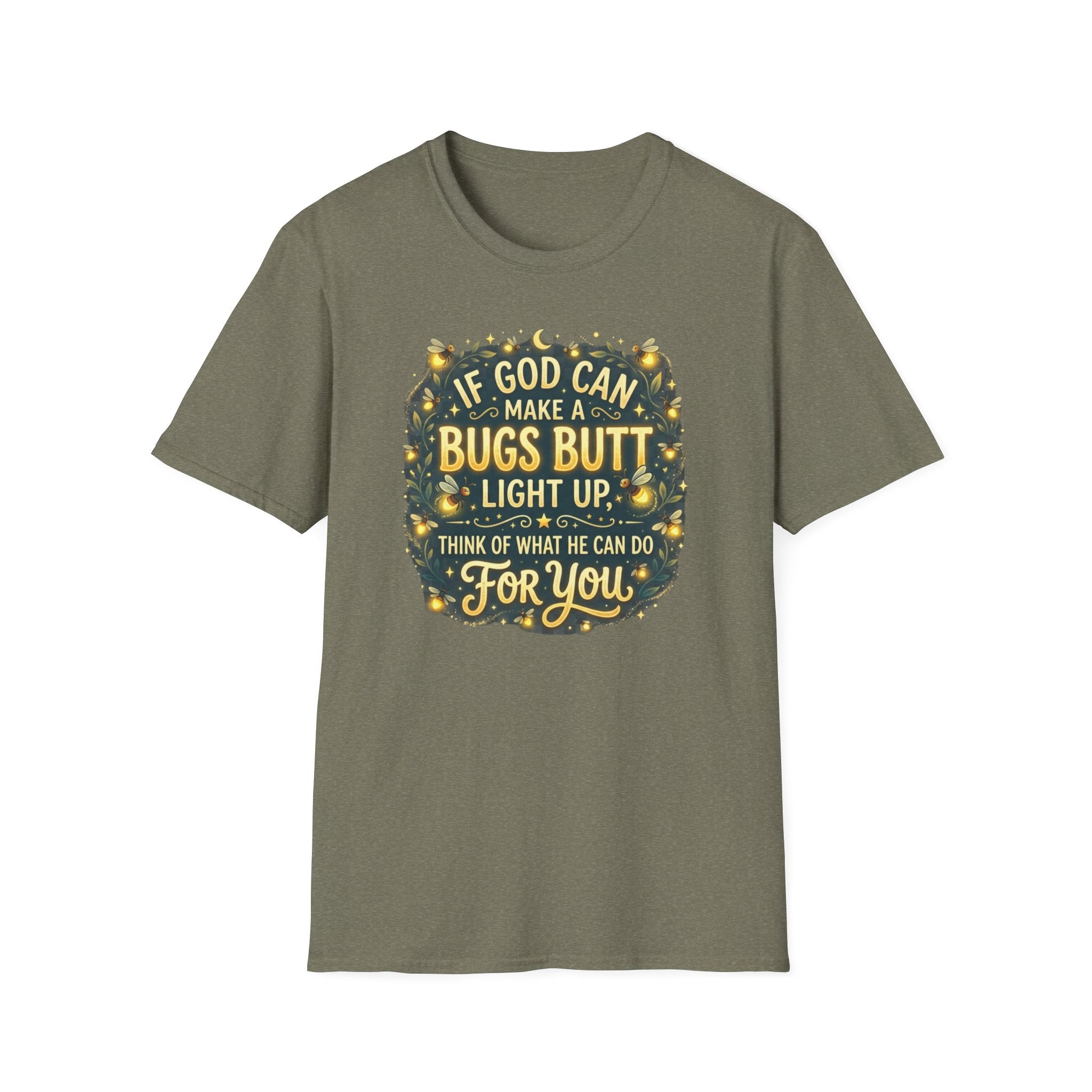 Faith-Inspired Firefly T-Shirt – “If God Can Make a Bug’s Butt Light Up” Christian Tee