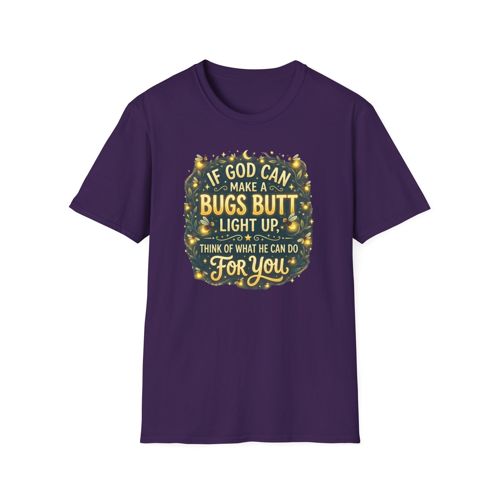 Faith-Inspired Firefly T-Shirt – “If God Can Make a Bug’s Butt Light Up” Christian Tee