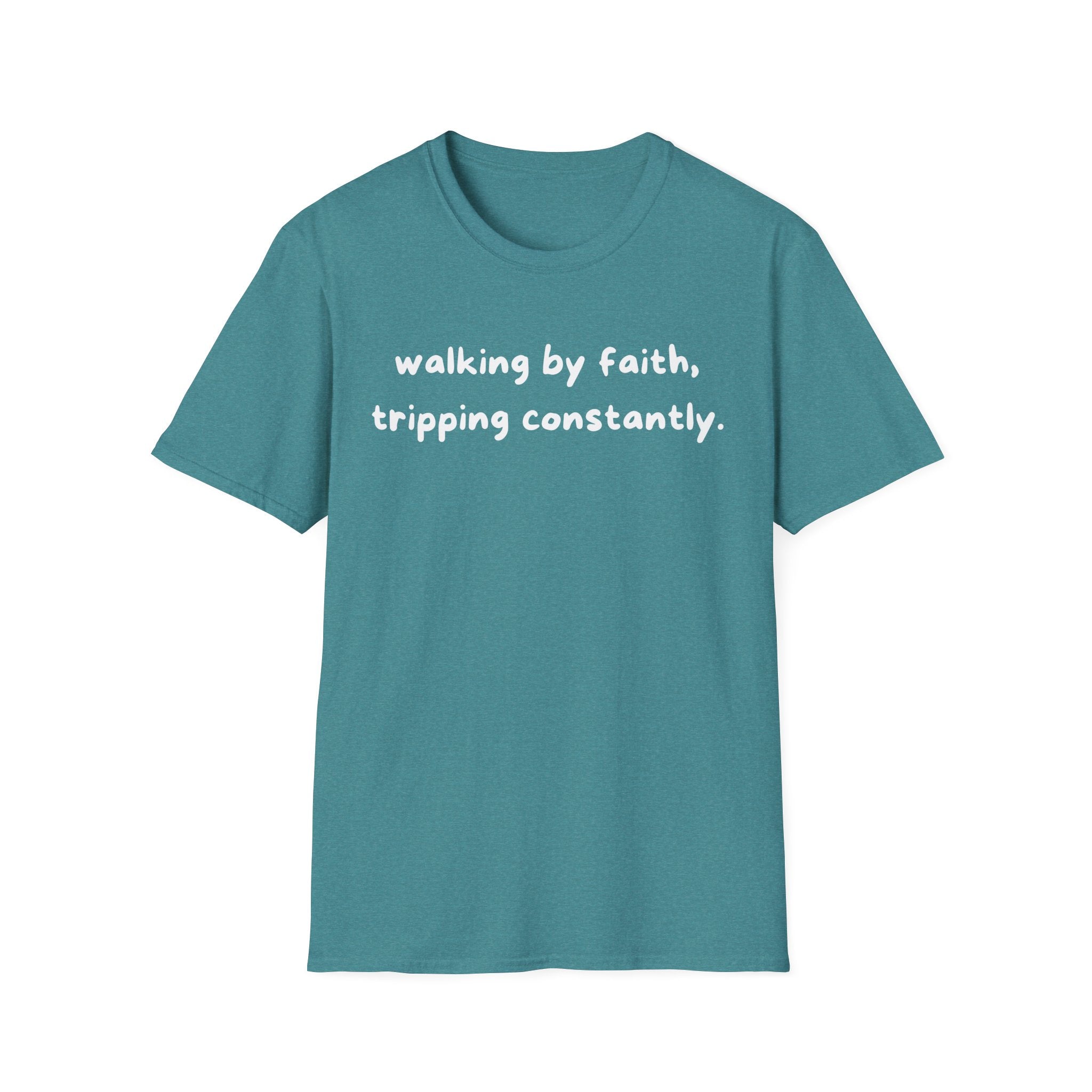 Walking By Faith, Tripping Constantly Funny Christian T-shirt