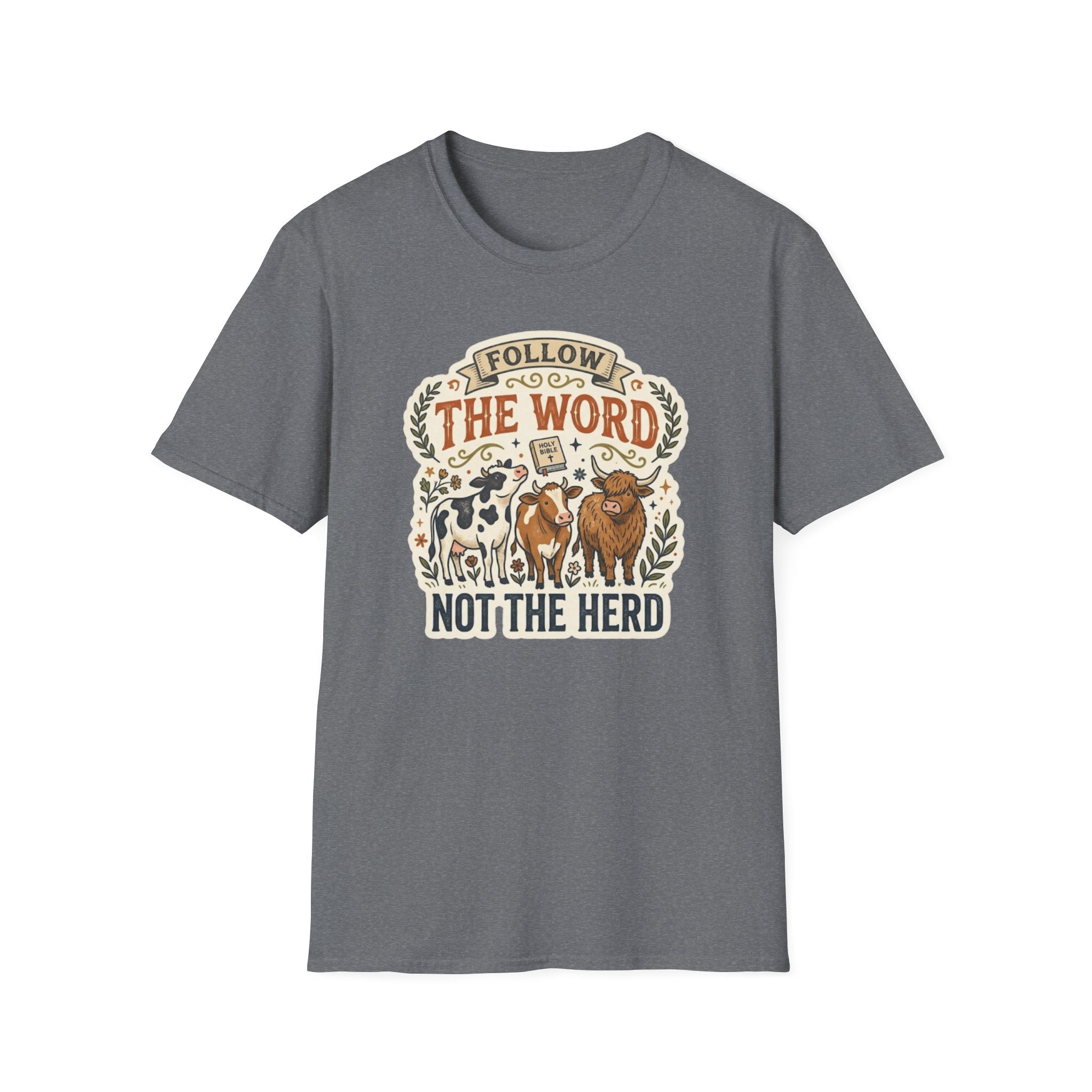 Follow the Word Not the Herd Christian Cow T-Shirt – Faith-Based Graphic Tee