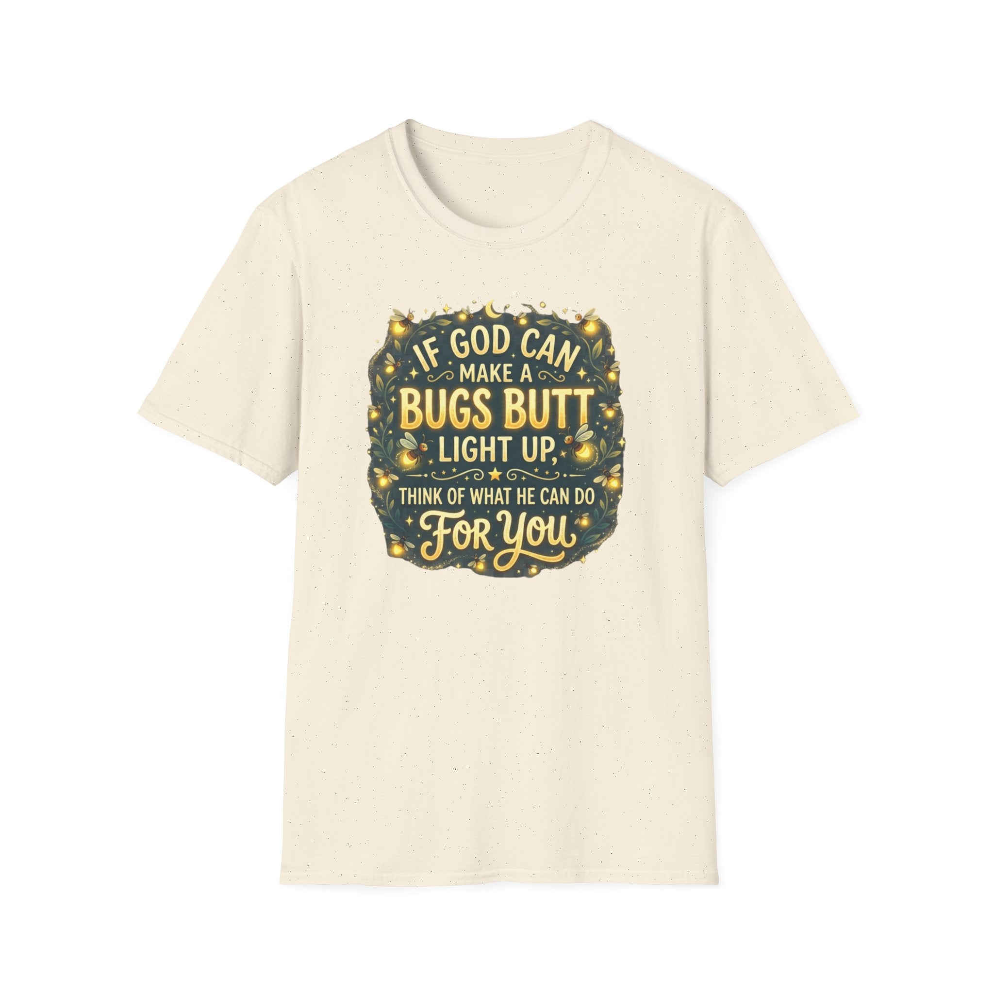 Faith-Inspired Firefly T-Shirt – “If God Can Make a Bug’s Butt Light Up” Christian Tee