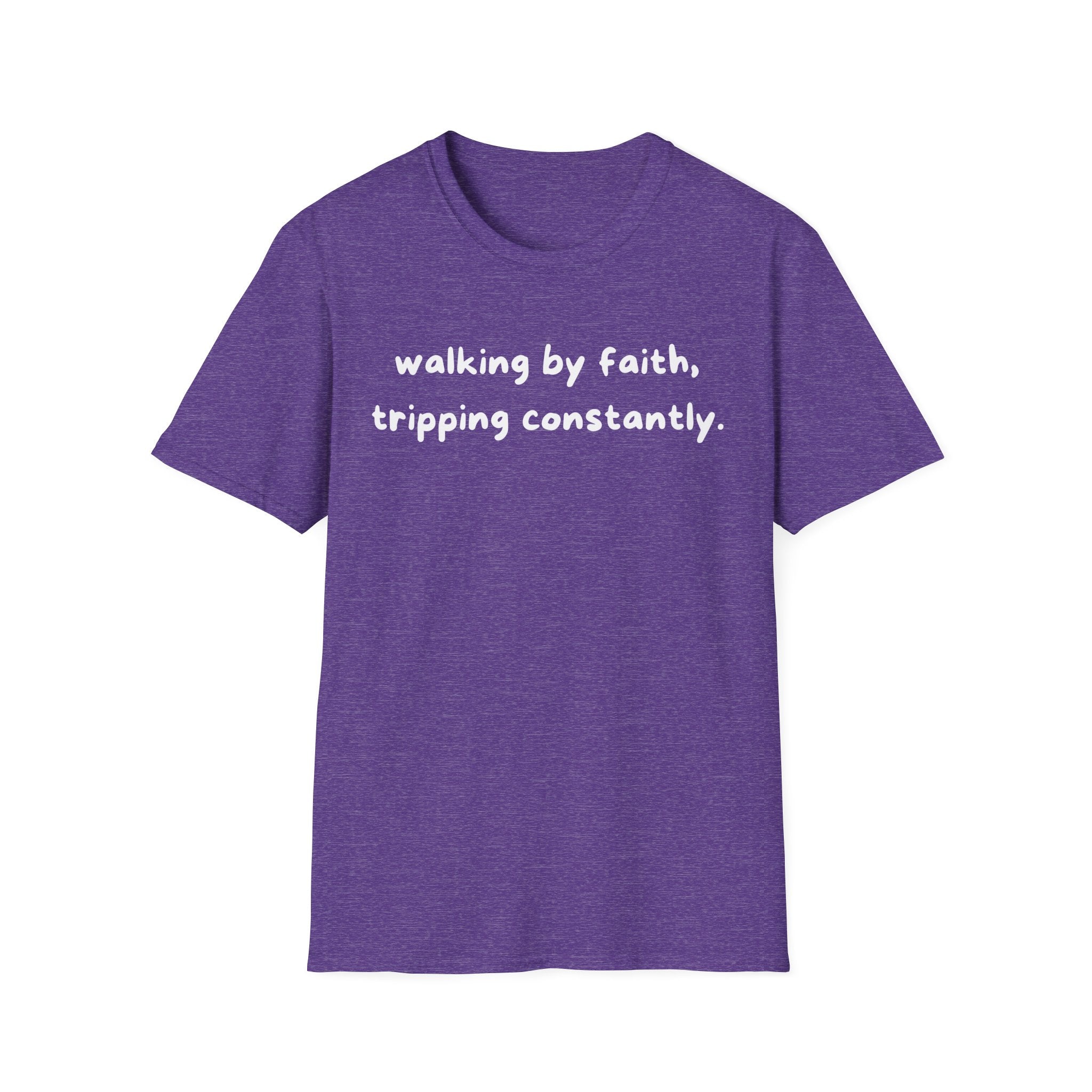 Walking By Faith, Tripping Constantly Funny Christian T-shirt