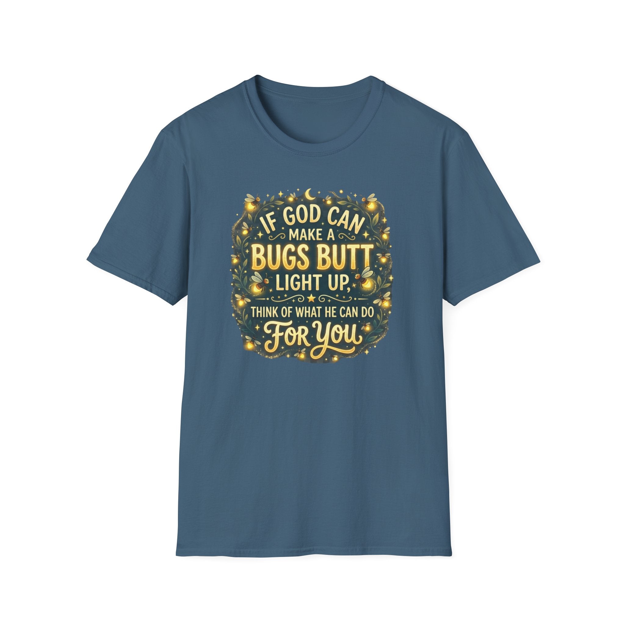 Faith-Inspired Firefly T-Shirt – “If God Can Make a Bug’s Butt Light Up” Christian Tee