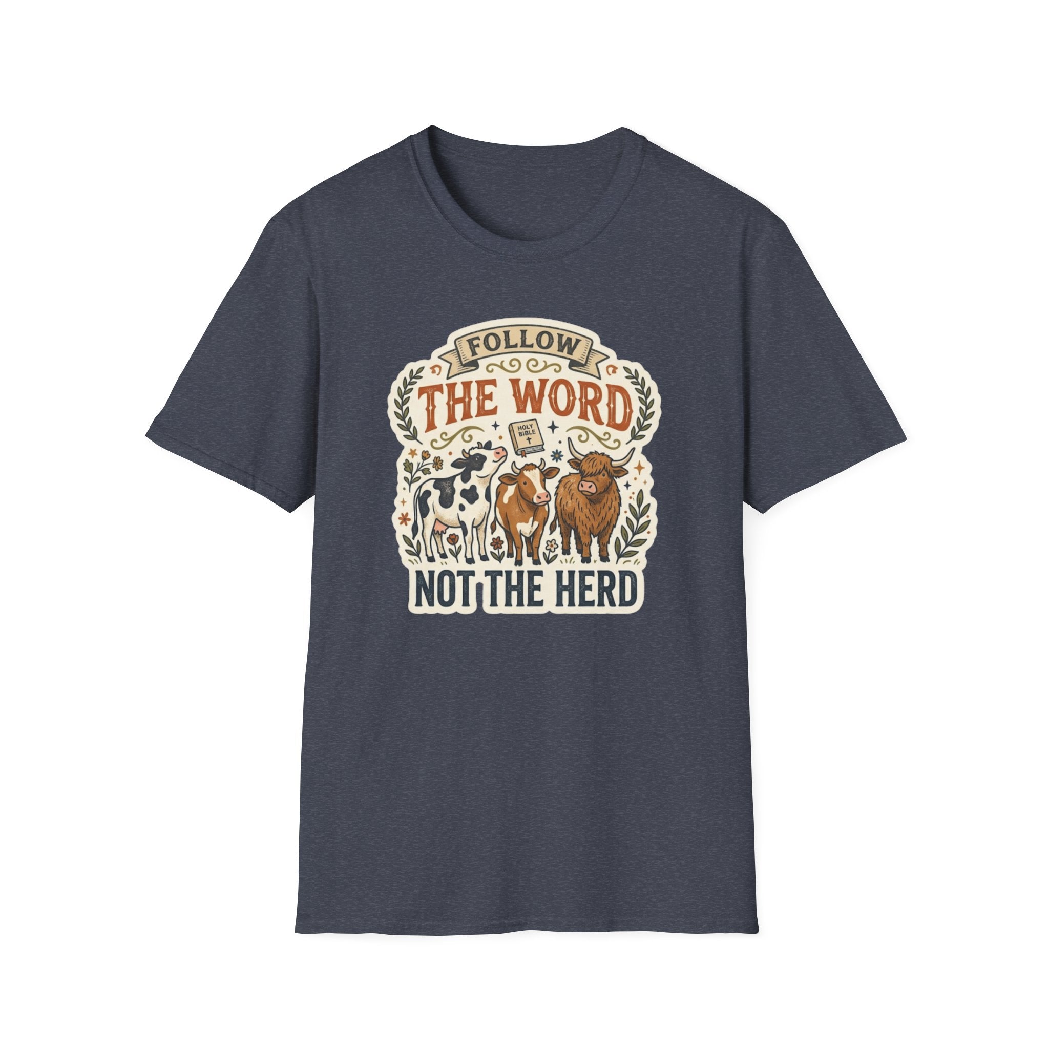 Follow the Word Not the Herd Christian Cow T-Shirt – Faith-Based Graphic Tee