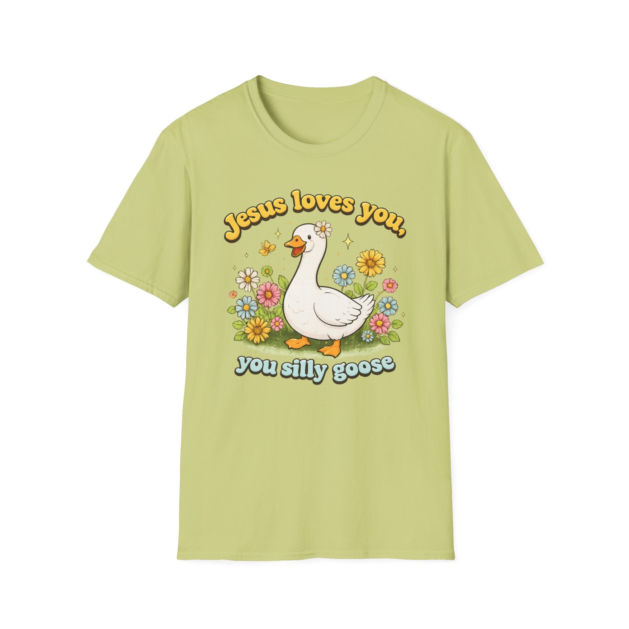 Jesus loves you, you silly goose funny Christian Graphic tee