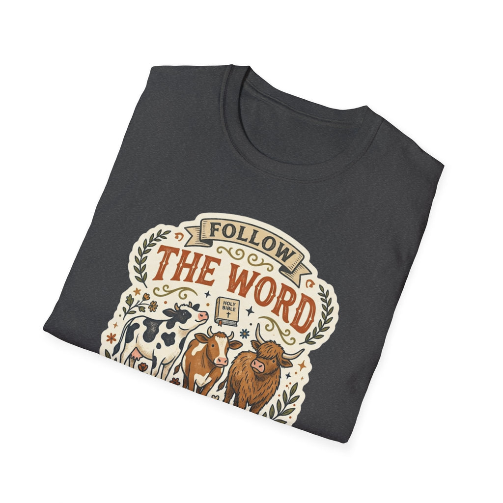 Follow the Word Not the Herd Christian Cow T-Shirt – Faith-Based Graphic Tee