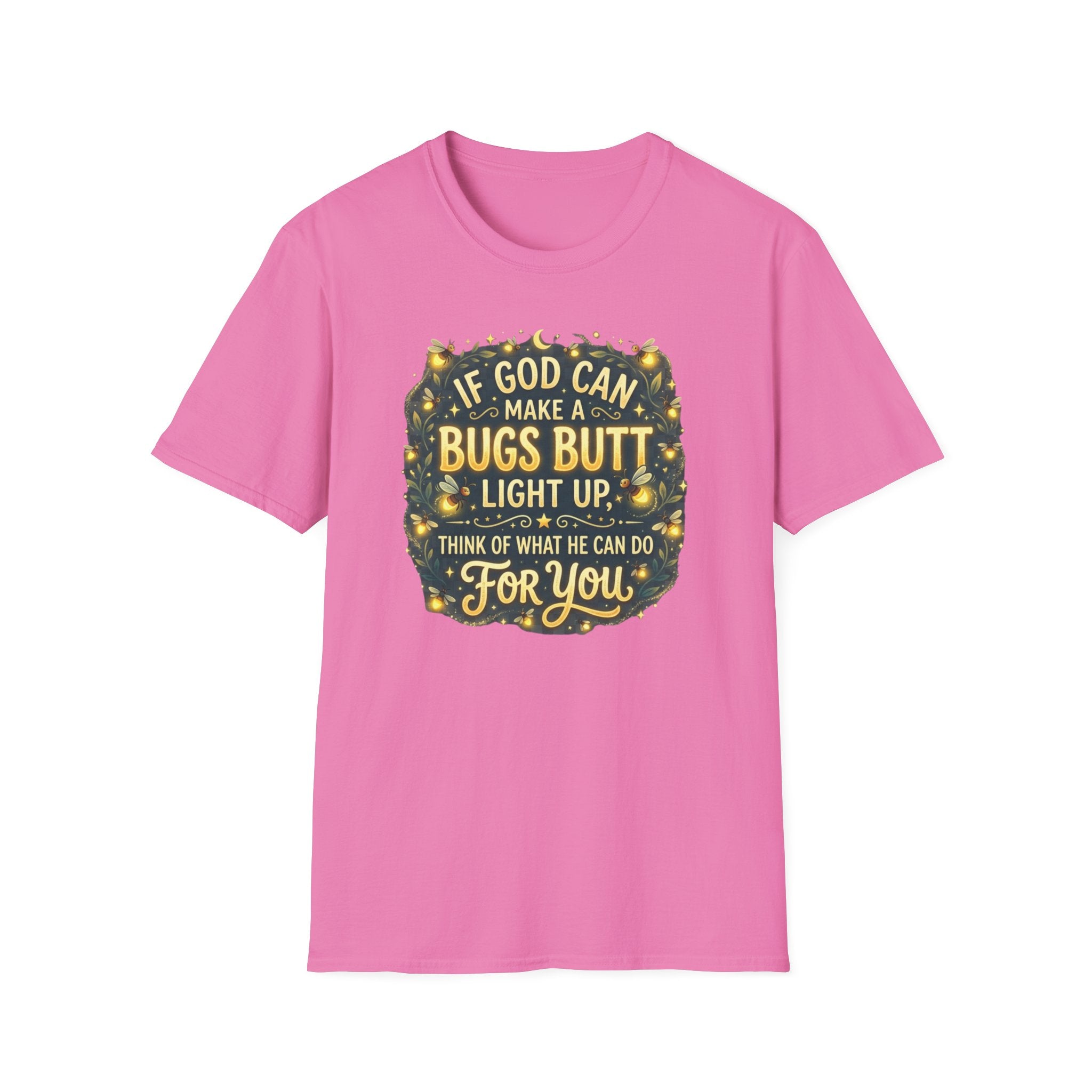 Faith-Inspired Firefly T-Shirt – “If God Can Make a Bug’s Butt Light Up” Christian Tee