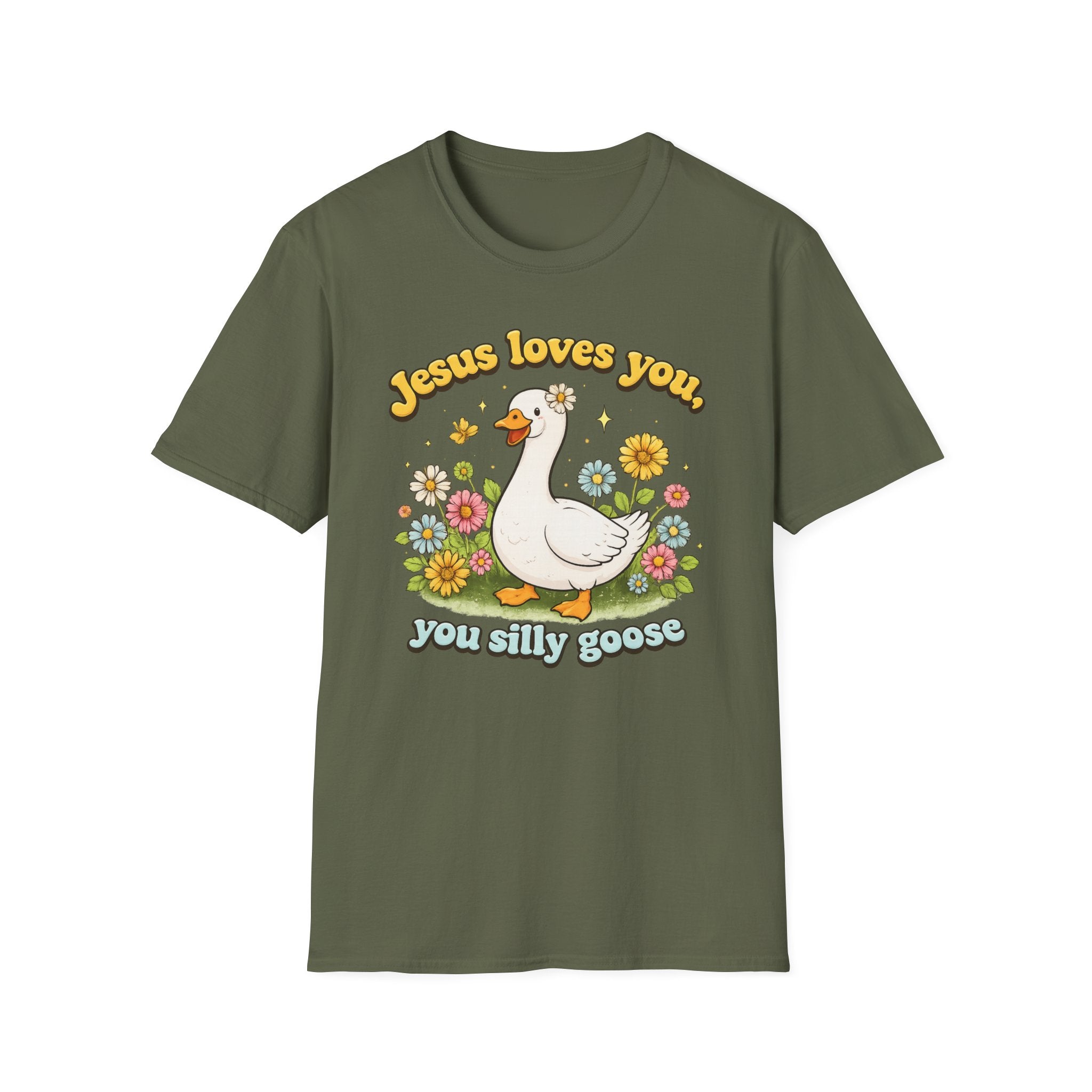 Jesus loves you, you silly goose funny Christian Graphic tee