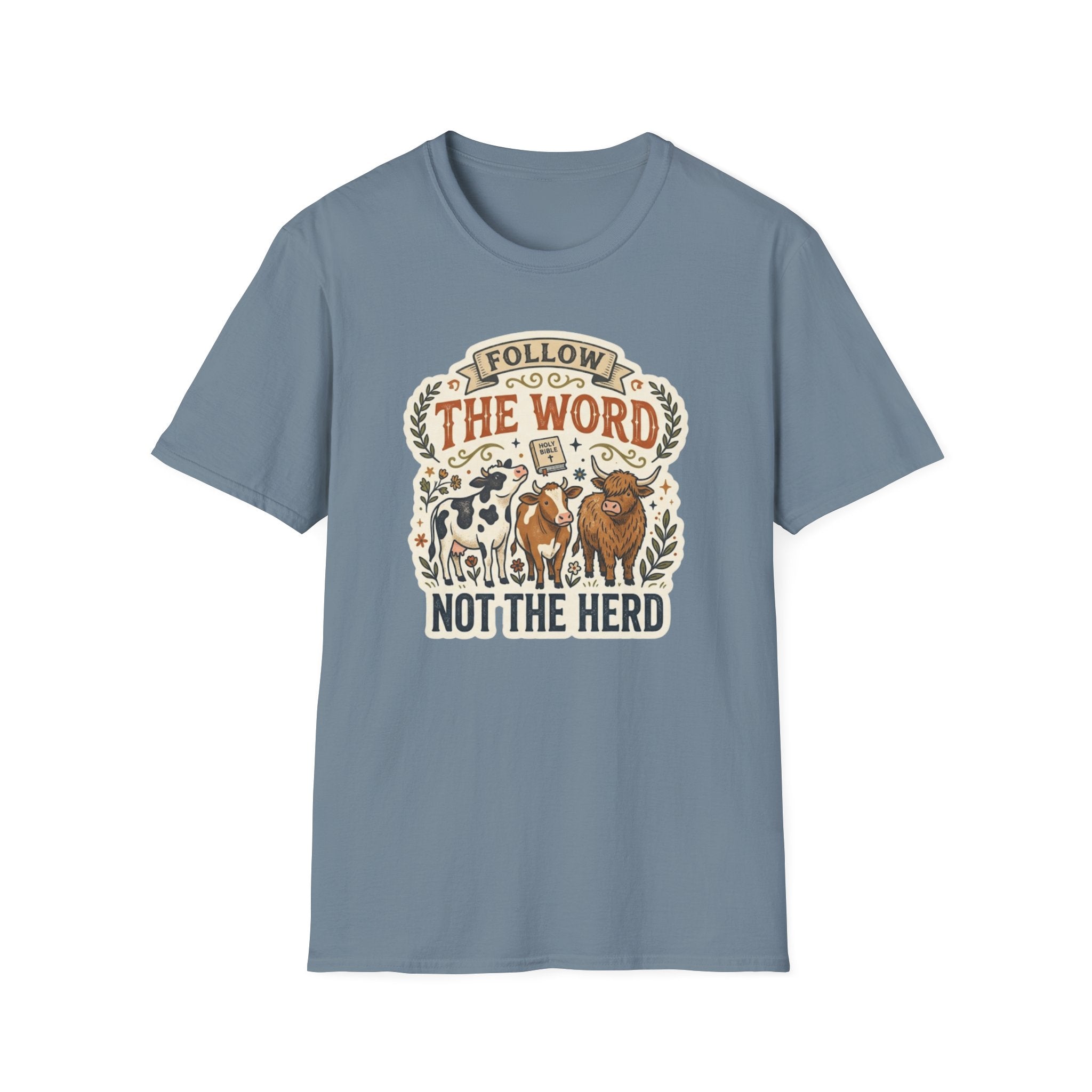 Follow the Word Not the Herd Christian Cow T-Shirt – Faith-Based Graphic Tee